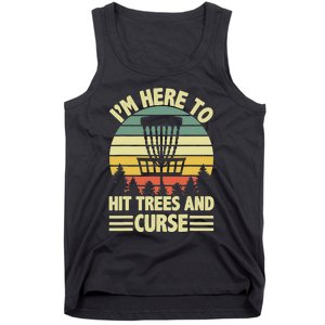 I'm Here To Hit Trees And Curse Funny Disc Golf Frisbee Tank Top