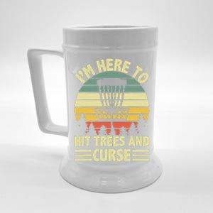 I'm Here To Hit Trees And Curse Funny Disc Golf Frisbee Beer Stein