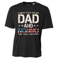 I Have Two Titles Dad And Nonno Us Flag FatherS Day Cooling Performance Crew T-Shirt