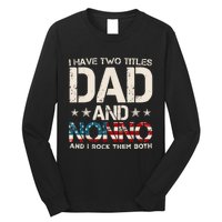 I Have Two Titles Dad And Nonno Us Flag FatherS Day Long Sleeve Shirt