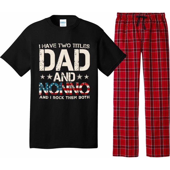 I Have Two Titles Dad And Nonno Us Flag FatherS Day Pajama Set