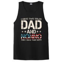 I Have Two Titles Dad And Nonno Us Flag FatherS Day PosiCharge Competitor Tank