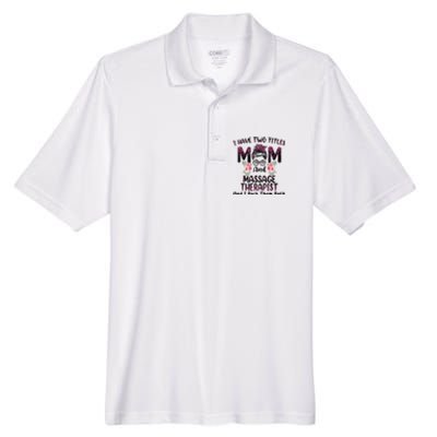 I Have Two Titles Mom & Massage Therapist Floral Mothers day Men's Origin Performance Pique Polo