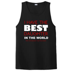 I Have The Best Daughter In The World Funny Meaningful Gift PosiCharge Competitor Tank