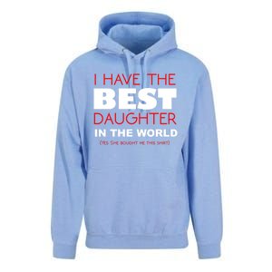 I Have The Best Daughter In The World Funny Meaningful Gift Unisex Surf Hoodie