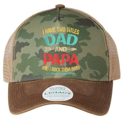 I Have Two Titles Dad And Papa Funny Fathers Day Gift Legacy Tie Dye Trucker Hat