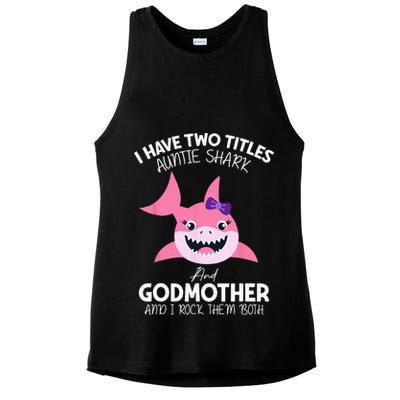 I Have Two Title Auntie Shark And Godmother I Rock Them Both Ladies PosiCharge Tri-Blend Wicking Tank