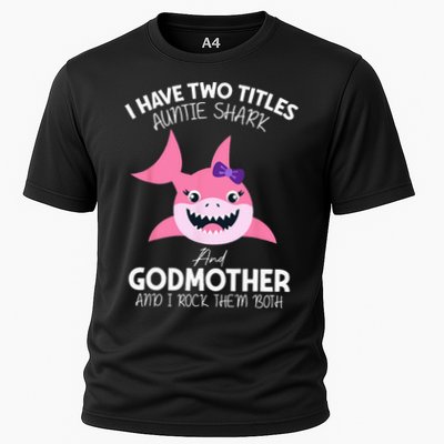 I Have Two Title Auntie Shark And Godmother I Rock Them Both Performance Shirt
