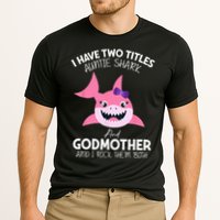 I Have Two Title Auntie Shark And Godmother I Rock Them Both Performance Shirt