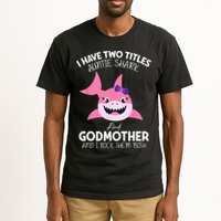 I Have Two Title Auntie Shark And Godmother I Rock Them Both Tall T-Shirt