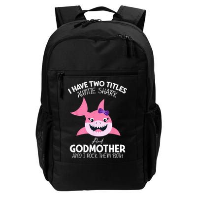 I Have Two Title Auntie Shark And Godmother I Rock Them Both Backpack