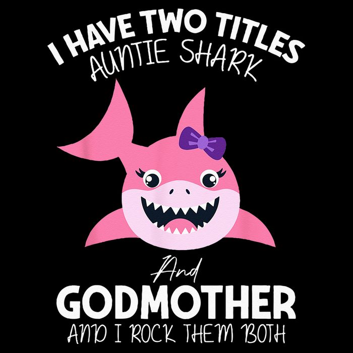I Have Two Title Auntie Shark And Godmother I Rock Them Both 16 in Basic Backpack