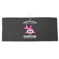 I Have Two Title Auntie Shark And Godmother I Rock Them Both Large Microfiber Waffle Golf Towel