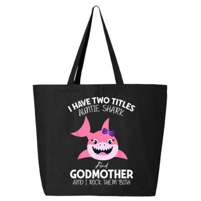 I Have Two Title Auntie Shark And Godmother I Rock Them Both 25L Jumbo Tote
