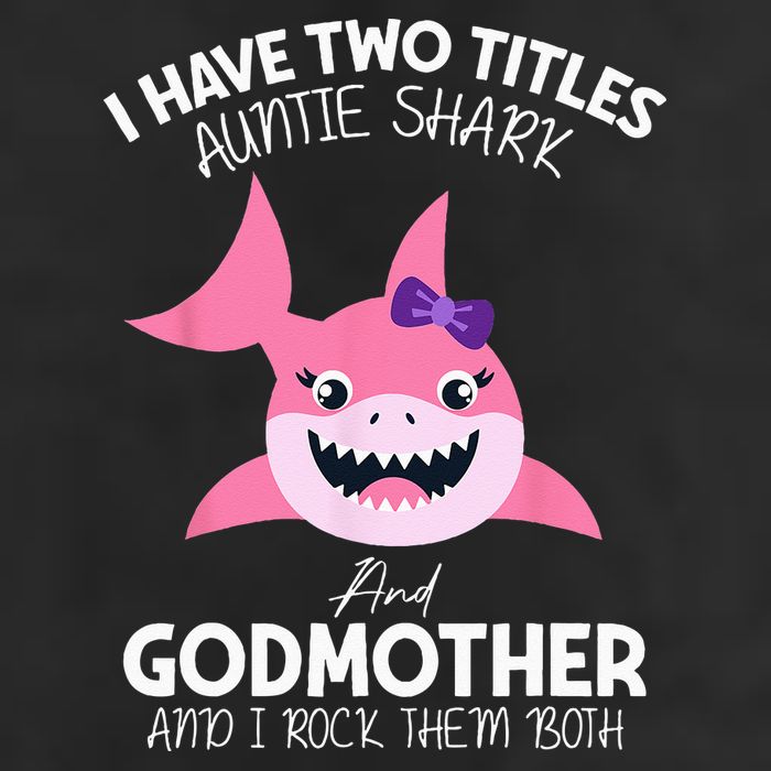 I Have Two Title Auntie Shark And Godmother I Rock Them Both 25L Jumbo Tote