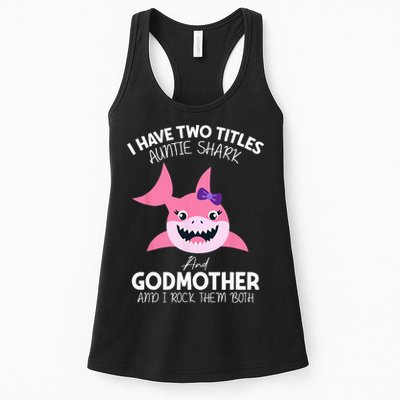 I Have Two Title Auntie Shark And Godmother I Rock Them Both Womens Tank Top