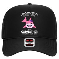 I Have Two Title Auntie Shark And Godmother I Rock Them Both Trucker Hat