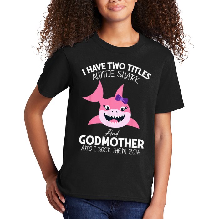 I Have Two Title Auntie Shark And Godmother I Rock Them Both Kids T-Shirt