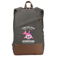 I Have Two Title Auntie Shark And Godmother I Rock Them Both Cotton Canvas Backpack