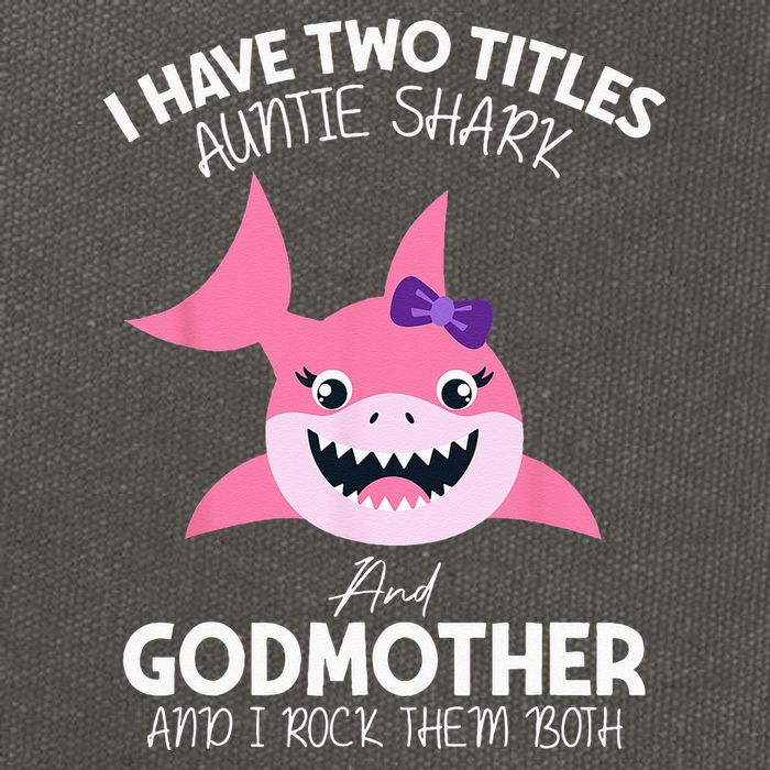 I Have Two Title Auntie Shark And Godmother I Rock Them Both Cotton Canvas Backpack