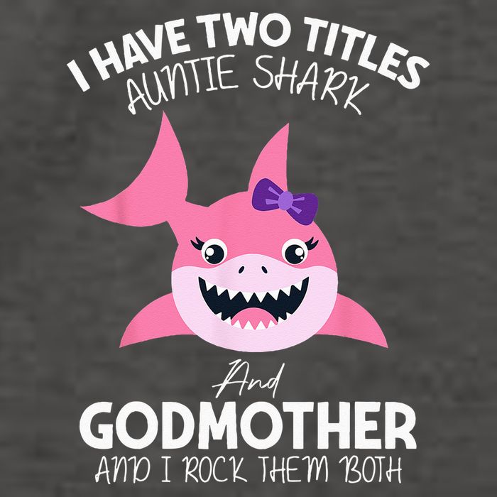 I Have Two Title Auntie Shark And Godmother I Rock Them Both Vector Backpack