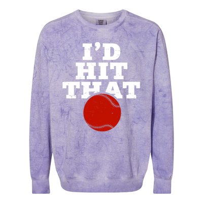 I'd Hit That Baseball Lover Funny Colorblast Crewneck Sweatshirt