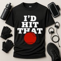 I'd Hit That Baseball Lover Funny Performance Shirt