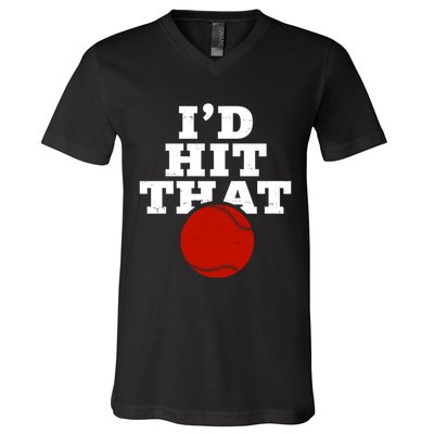 I'd Hit That Baseball Lover Funny V-Neck T-Shirt