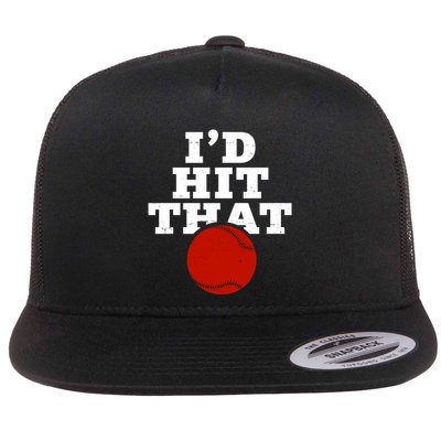 I'd Hit That Baseball Lover Funny Flatbill Hat