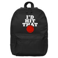 I'd Hit That Baseball Lover Funny 16 in Basic Backpack