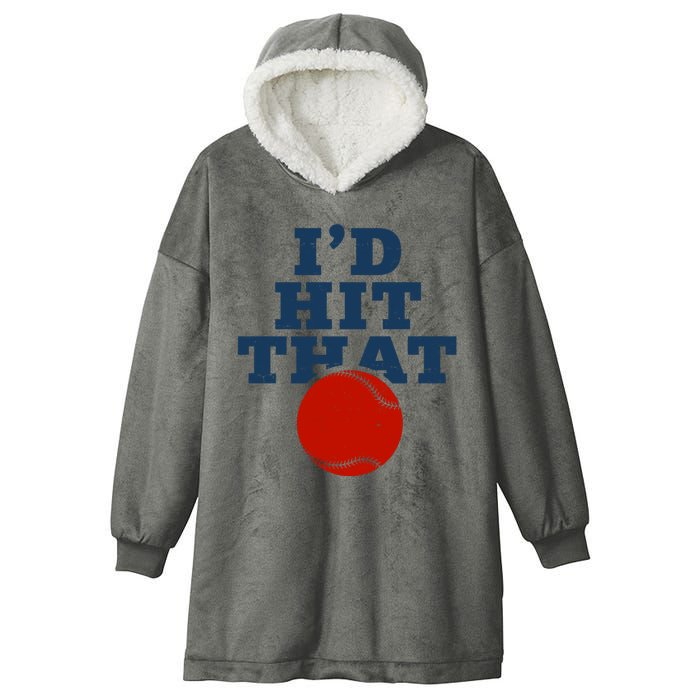 I'd Hit That Baseball Lover Funny Hooded Wearable Blanket