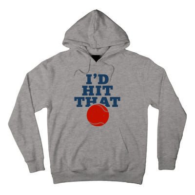 I'd Hit That Baseball Lover Funny Tall Hoodie