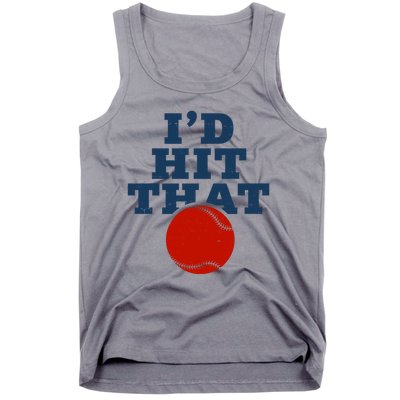 I'd Hit That Baseball Lover Funny Tank Top