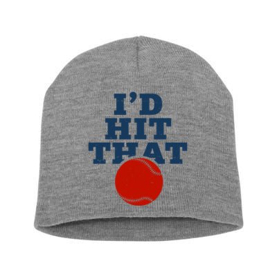I'd Hit That Baseball Lover Funny Short Acrylic Beanie