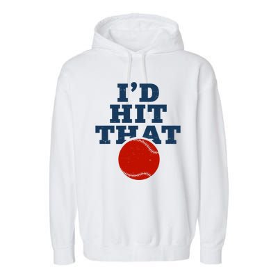 I'd Hit That Baseball Lover Funny Garment-Dyed Fleece Hoodie