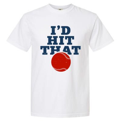 I'd Hit That Baseball Lover Funny Garment-Dyed Heavyweight T-Shirt