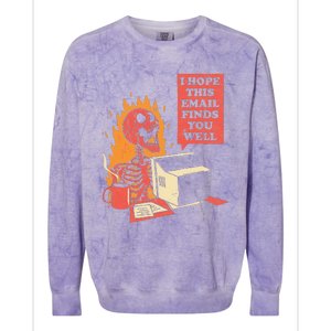 I Hope This Email Find You Well Fire Burn Skeleton Halloween Colorblast Crewneck Sweatshirt