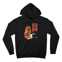 I Hope This Email Find You Well Fire Burn Skeleton Halloween Tall Hoodie