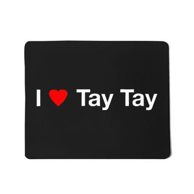 I Heart Tay Tay Mousepad