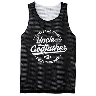 I Have Two Titles Uncle and Godfather and I Rock Them Both Mesh Reversible Basketball Jersey Tank