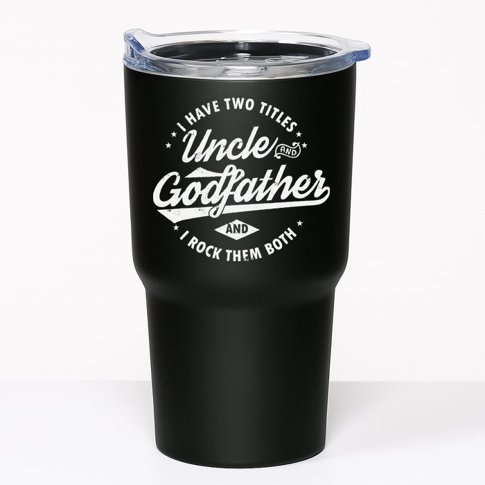 I Have Two Titles Uncle and Godfather and I Rock Them Both Tumbler