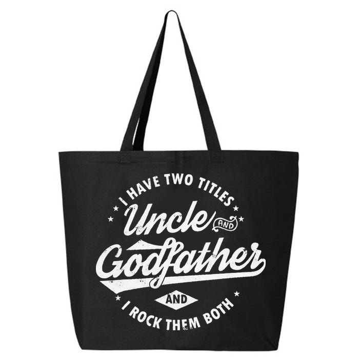 I Have Two Titles Uncle and Godfather and I Rock Them Both 25L Jumbo Tote