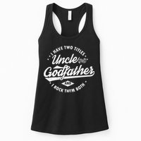 I Have Two Titles Uncle and Godfather and I Rock Them Both Womens Tank Top