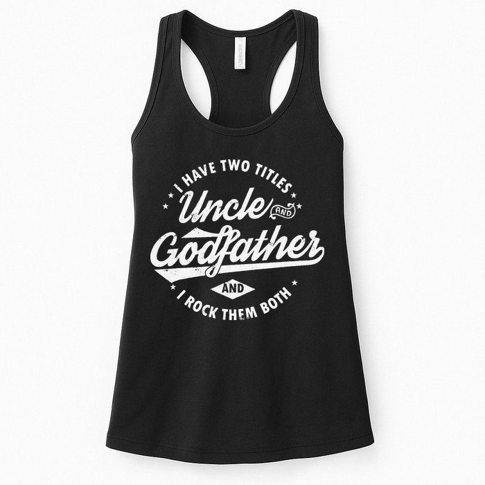 I Have Two Titles Uncle and Godfather and I Rock Them Both Womens Tank Top