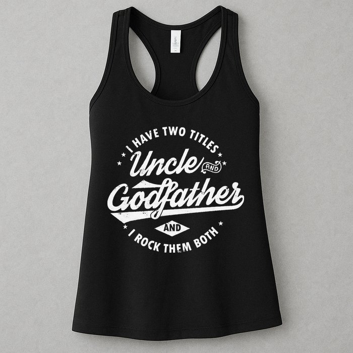 I Have Two Titles Uncle and Godfather and I Rock Them Both Womens Tank Top
