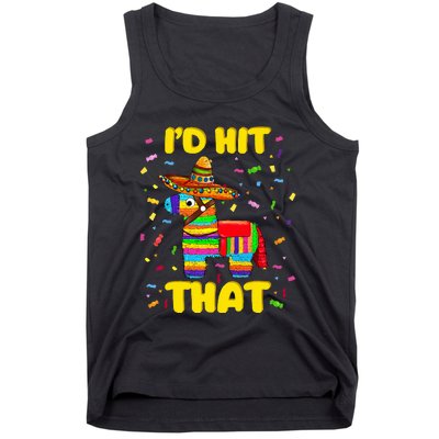 Id Hit That Pinata Pinata Costume Cinco De Mayo Party Tank Top