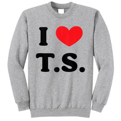 I Heart TS Tall Sweatshirt