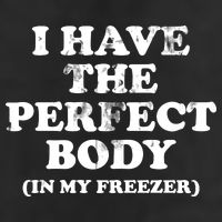 I Have The Perfect Body In My Freezer Funny Trucker Hat