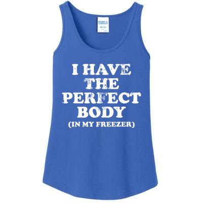 I Have The Perfect Body In My Freezer Funny Ladies Essential Tank