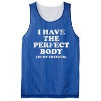 I Have The Perfect Body In My Freezer Funny Mesh Reversible Basketball Jersey Tank